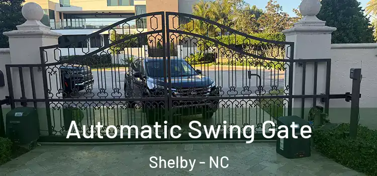  Automatic Swing Gate Shelby - NC