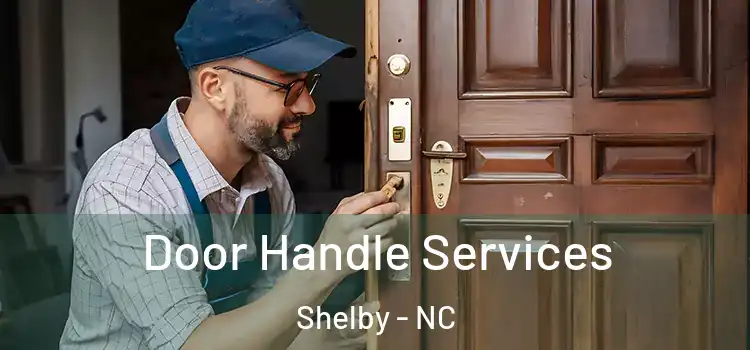  Door Handle Services Shelby - NC