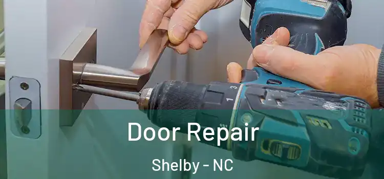 Door Repair Shelby - NC