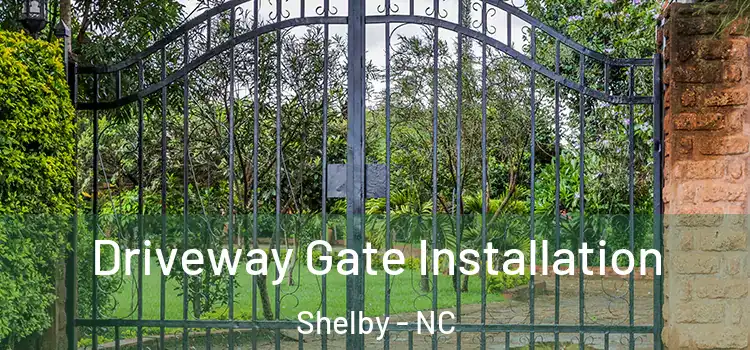  Driveway Gate Installation Shelby - NC