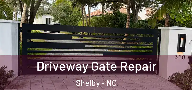 Driveway Gate Repair Shelby - NC