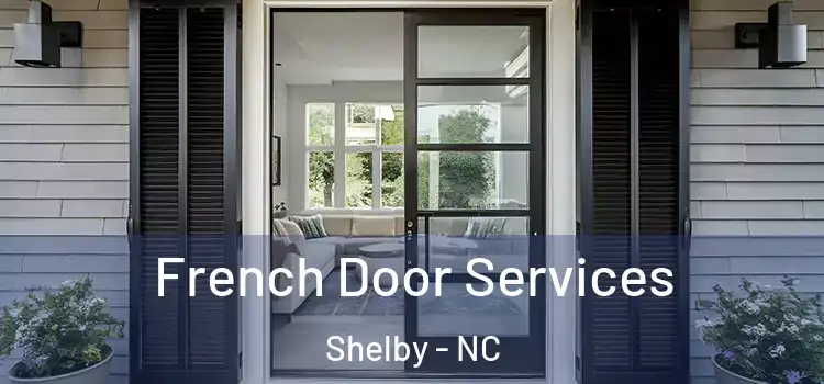  French Door Services Shelby - NC