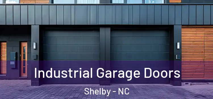  Industrial Garage Doors Shelby - NC