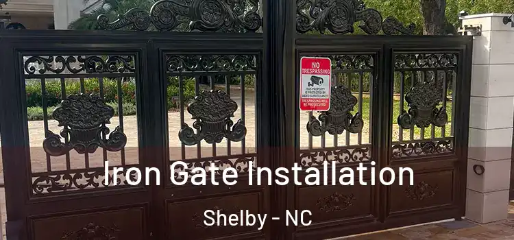  Iron Gate Installation Shelby - NC