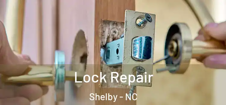  Lock Repair Shelby - NC