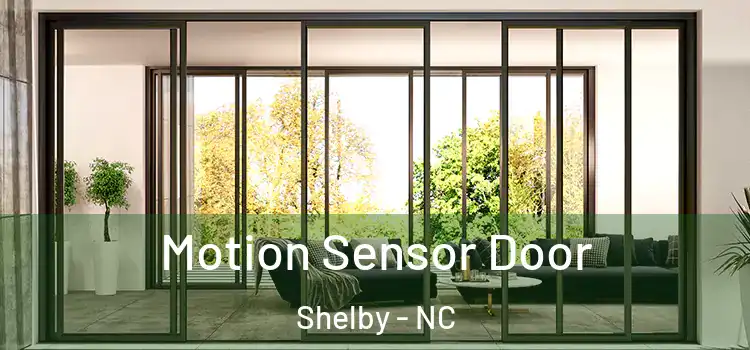 Motion Sensor Door Shelby - NC