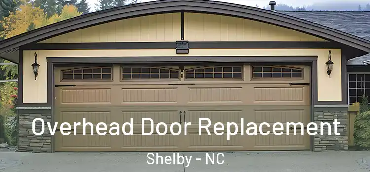  Overhead Door Replacement Shelby - NC