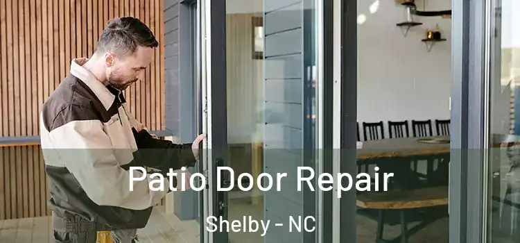  Patio Door Repair Shelby - NC