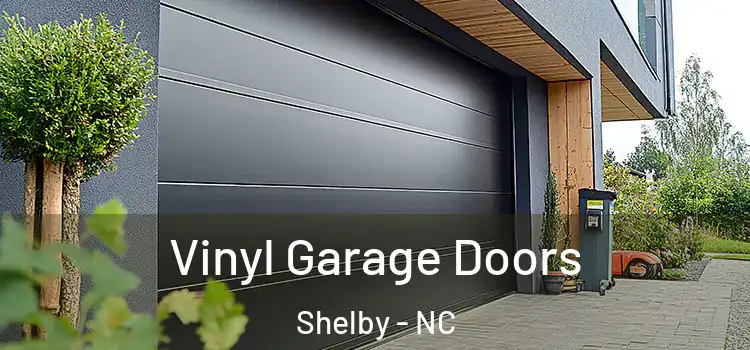  Vinyl Garage Doors Shelby - NC